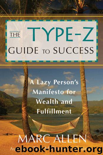 The Type-Z Guide to Success by Marc Allen