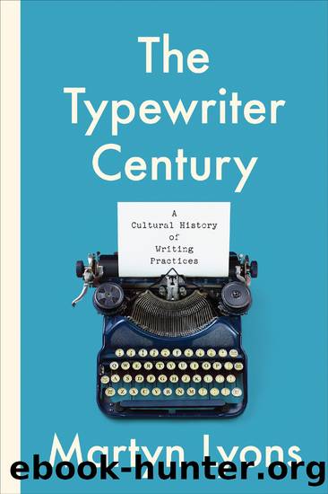 The Typewriter Century by Martyn Lyons;