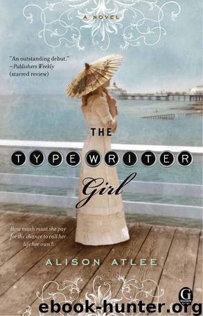 The Typewriter Girl by Atlee Alison