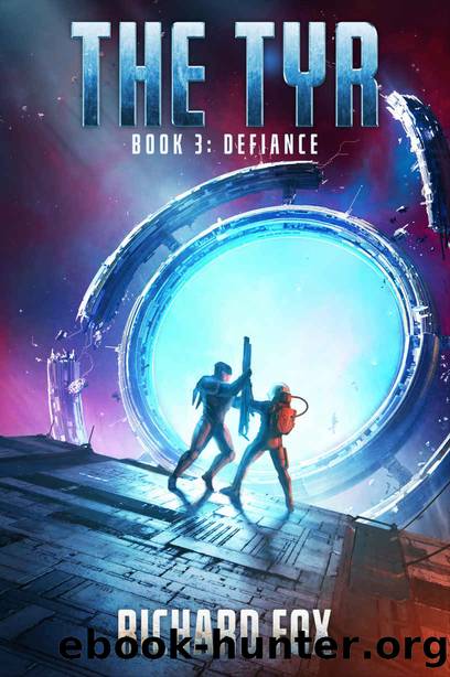 The Tyr: Defiance (The Tyr Trilogy Book 3) by Richard Fox