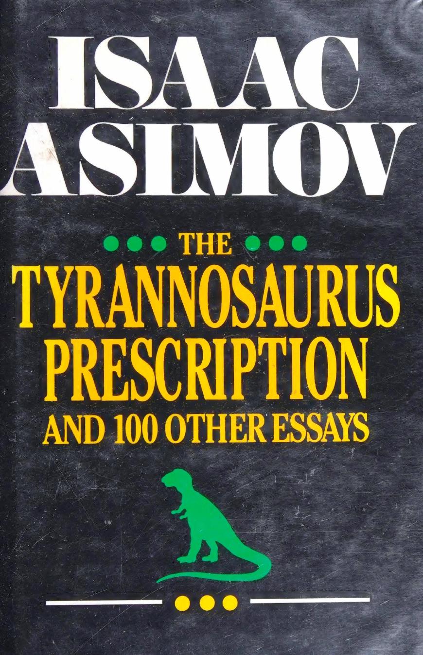 The Tyrannosaurus Prescription (1989) by Isaac Asimov
