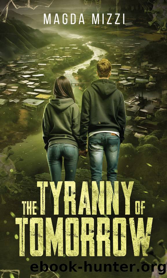 The Tyranny Of Tomorrow: Book 1 by Magda Mizzi