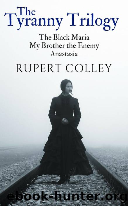 The Tyranny Trilogy by Rupert Colley