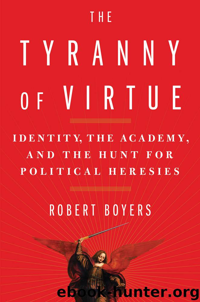 The Tyranny of Virtue by Robert Boyers