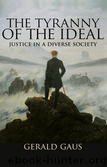 The Tyranny of the Ideal by Gaus Gerald;