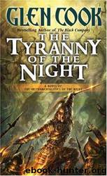 The Tyranny of the Night by Glen Cook
