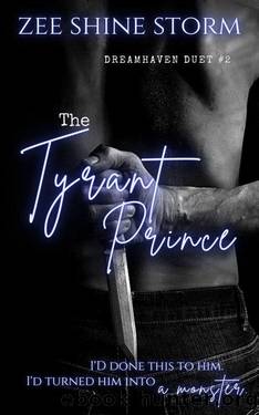 The Tyrant Prince (Dreamhaven Duet, #2) by Zee Shine Storm
