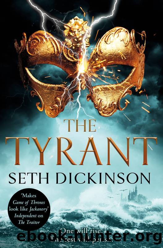 The Tyrant by Seth Dickinson