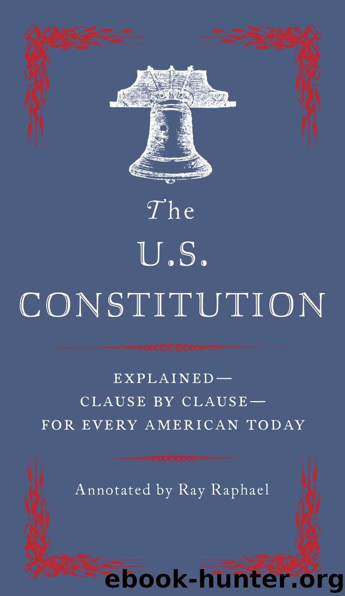 The U.S. Constitution by Ray Raphael