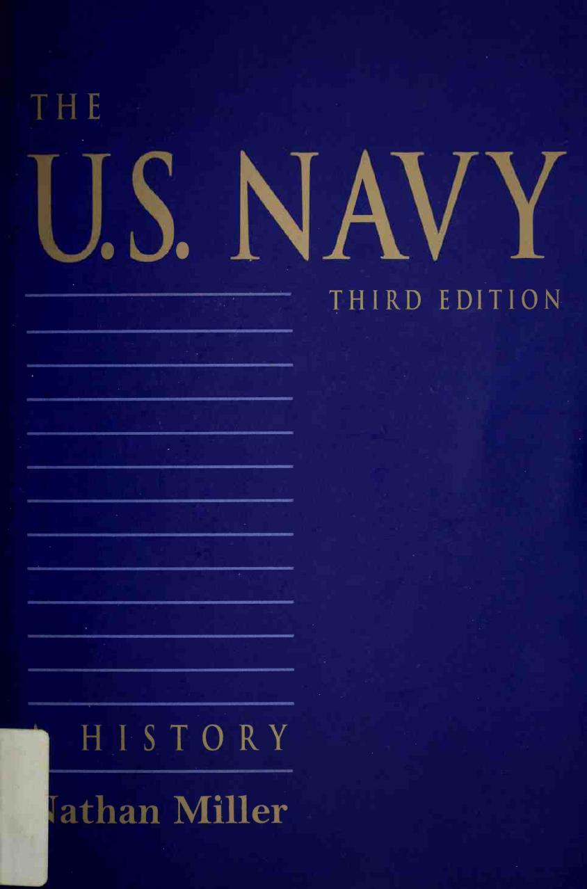 The U.S. Navy : A History by Nathan Miller