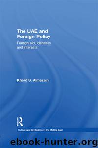 The UAE and Foreign Policy by Almezaini Khalid S