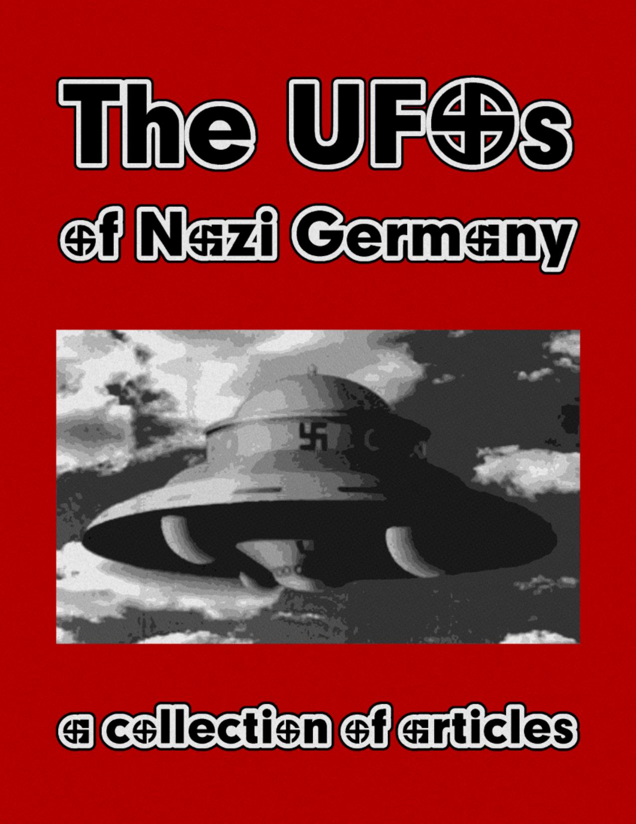 The UFOs of Nazi Germany by Unknown