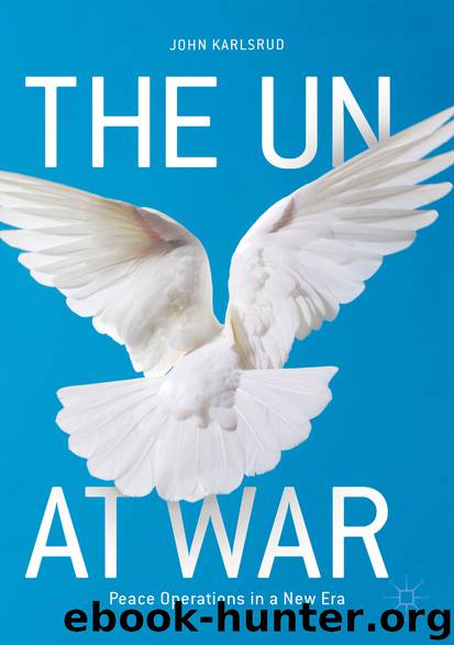 The UN at War by John Karlsrud