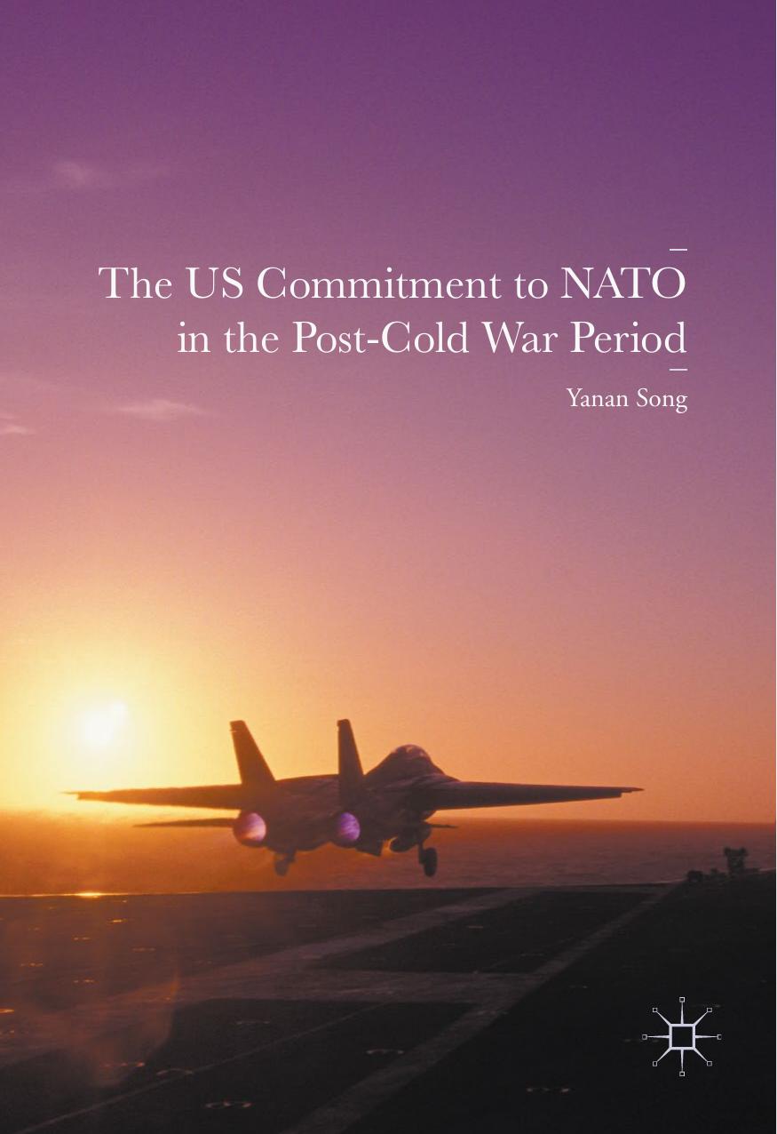The US Commitment to NATO in the Post-Cold War Period (Repost) by Unknow