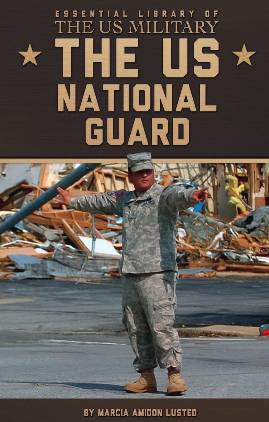 The US National Guard (Essential Library of the Us Military) by Marcia Amidon Lusted