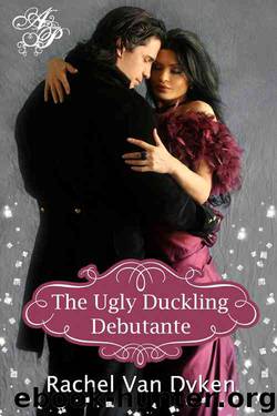 The Ugly Duckling Debutante by Rachel van Dyken - House of Renwick 01 - The Ugly Duckling Debutante