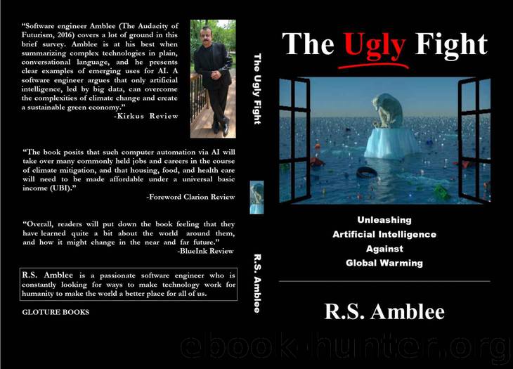 The Ugly Fight: Unleashing Artificial Intelligence Against Global Warming by R Amblee