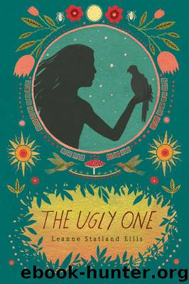 The Ugly One by Leanne Statland Ellis