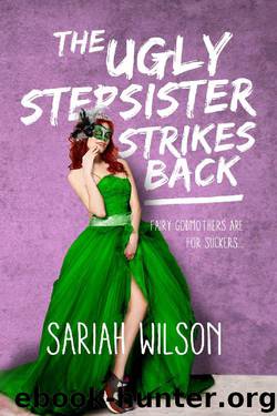 The Ugly Stepsister Strikes Back (The Ugly Stepsister Series) by Sariah Wilson