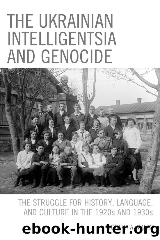 The Ukrainian Intelligentsia and Genocide by Victoria A. Malko