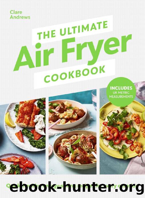 The Ultimate Air-Fryer Cookbook by Clare Andrews