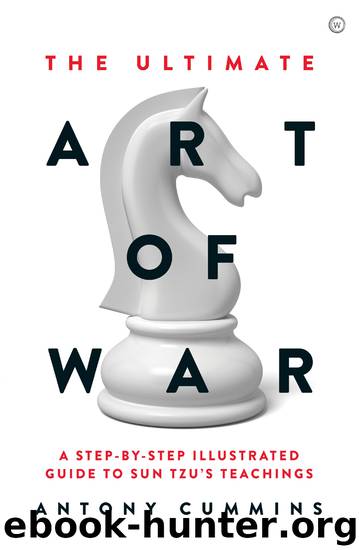 The Ultimate Art of War by Antony Cummins