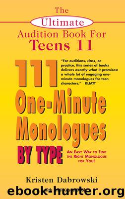 The Ultimate Audition Book for Teens, Volume 11 by Kristen Dabrowski