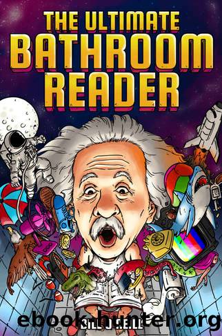 The Ultimate Bathroom Reader: Interesting Stories, Fun Facts and Just Crazy Weird Stuff to Keep You Entertained on the Crapper! (Perfect Gag Gift) by Bill O'Neill
