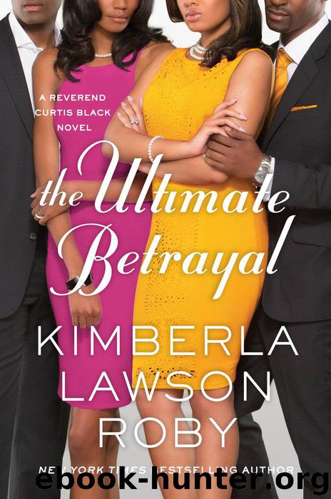 The Ultimate Betrayal by Kimberla Lawson Roby