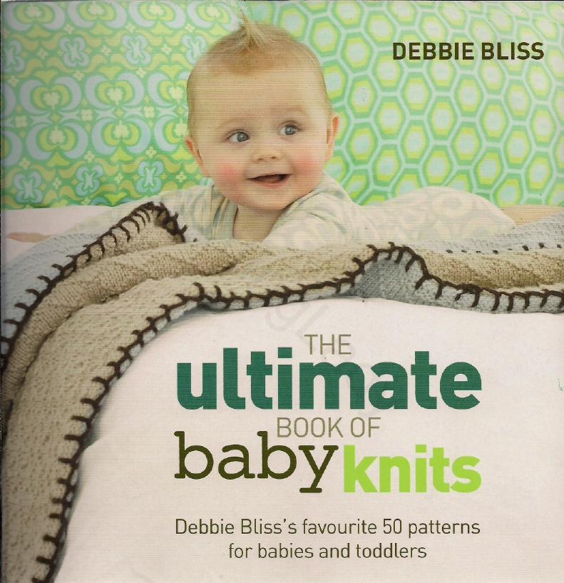 The Ultimate Book of Baby Knits by Unknown