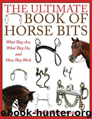 The Ultimate Book of Horse Bits by Emily Esterson