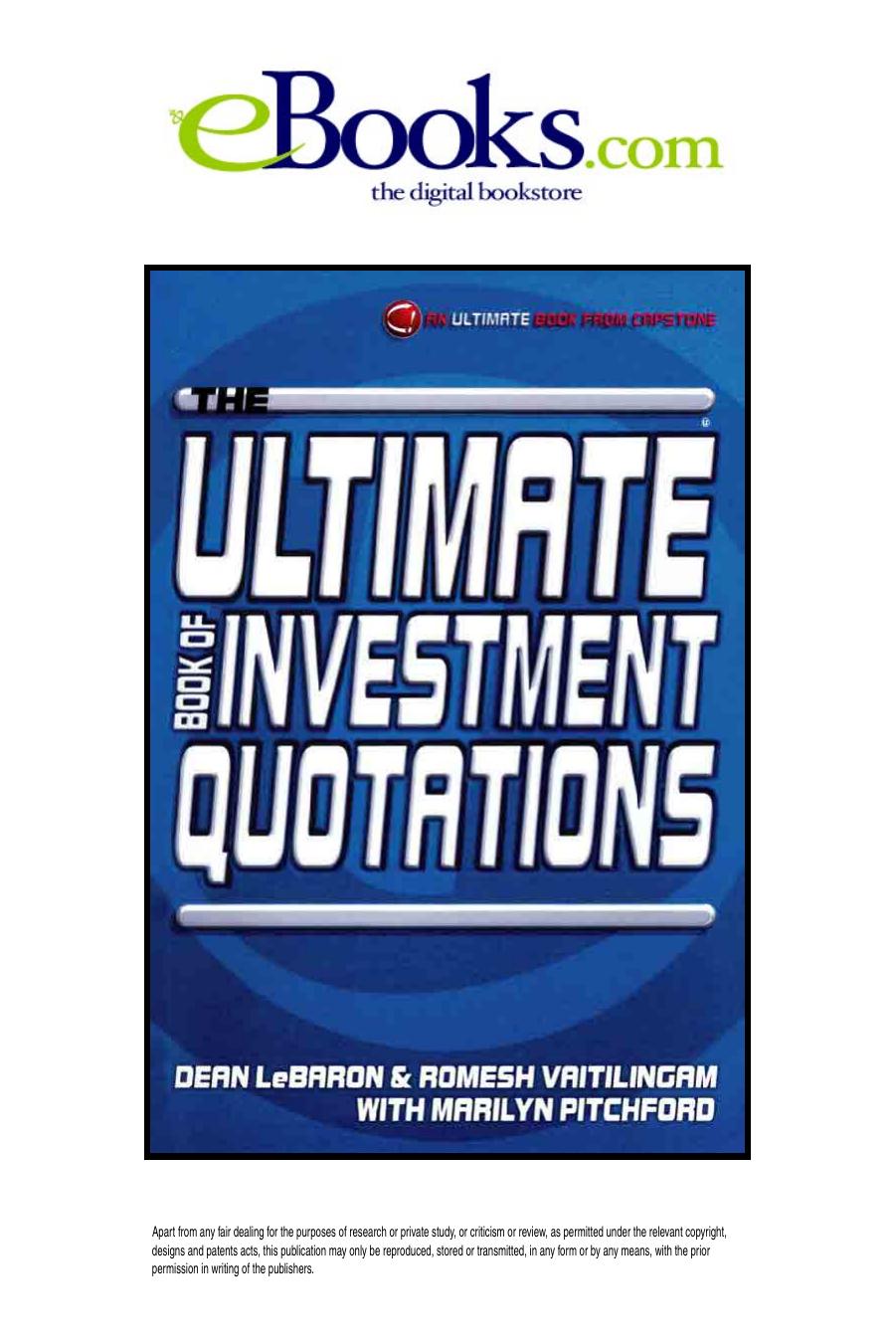 The Ultimate Book of Investment Quotations by Dean LeBaron Romesh Vaitilingam