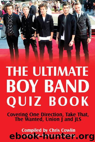 The Ultimate Boy Band Quiz Book by Chris Cowlin
