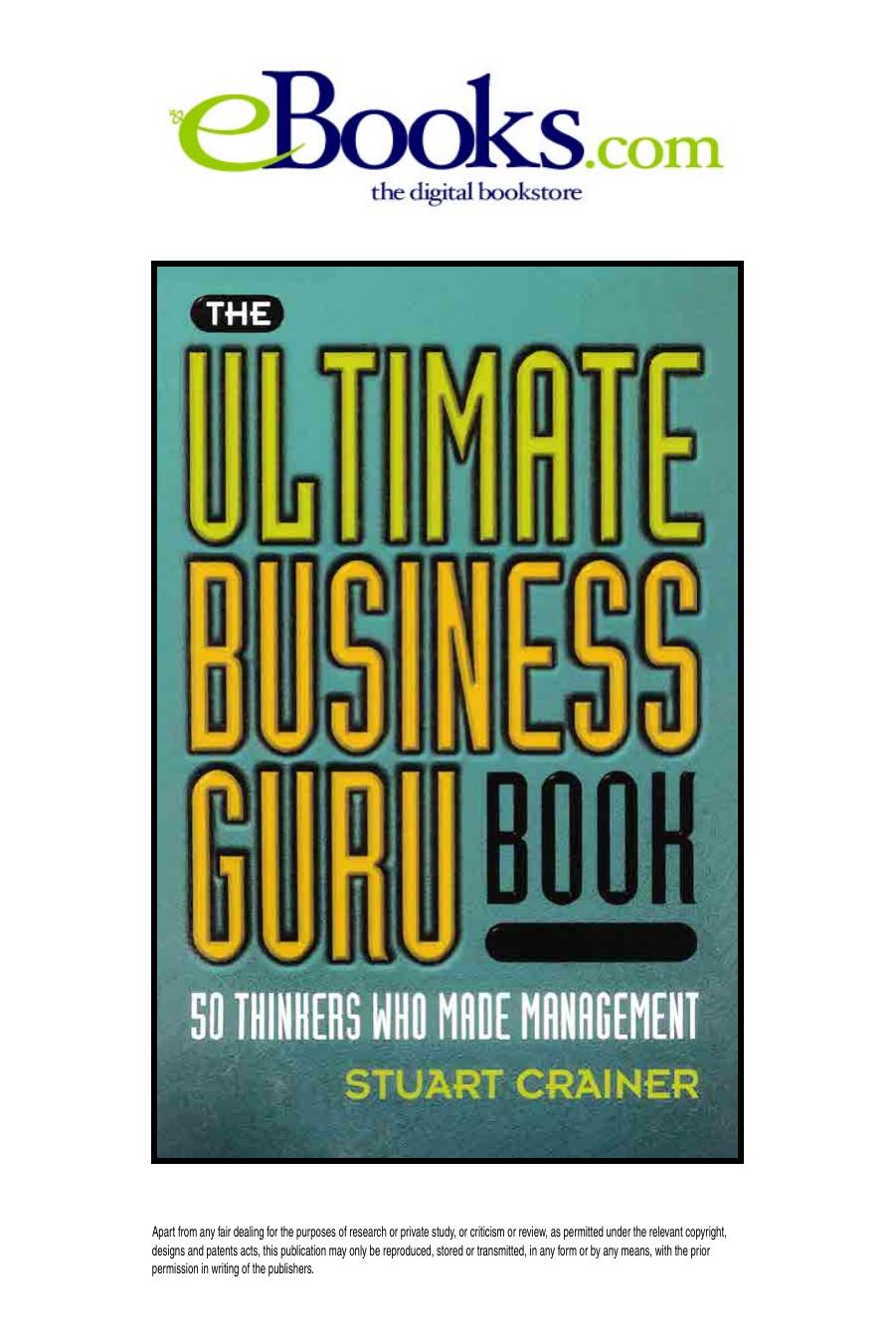 The Ultimate Business Guru Book: 50 Thinkers Who Made Management by Stuart Crainer