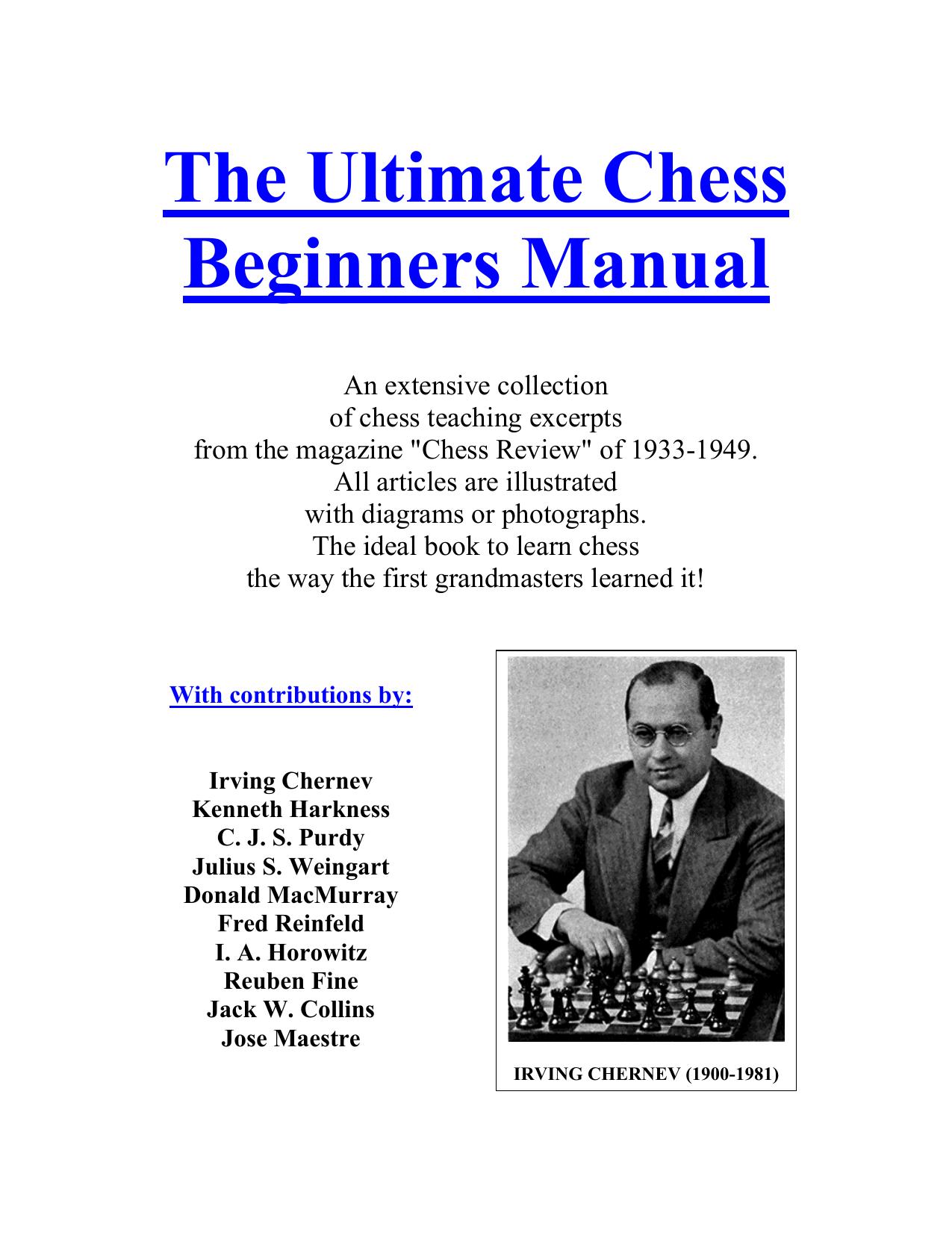 The Ultimate Chess Beginners Manual by Irving Chernev et al