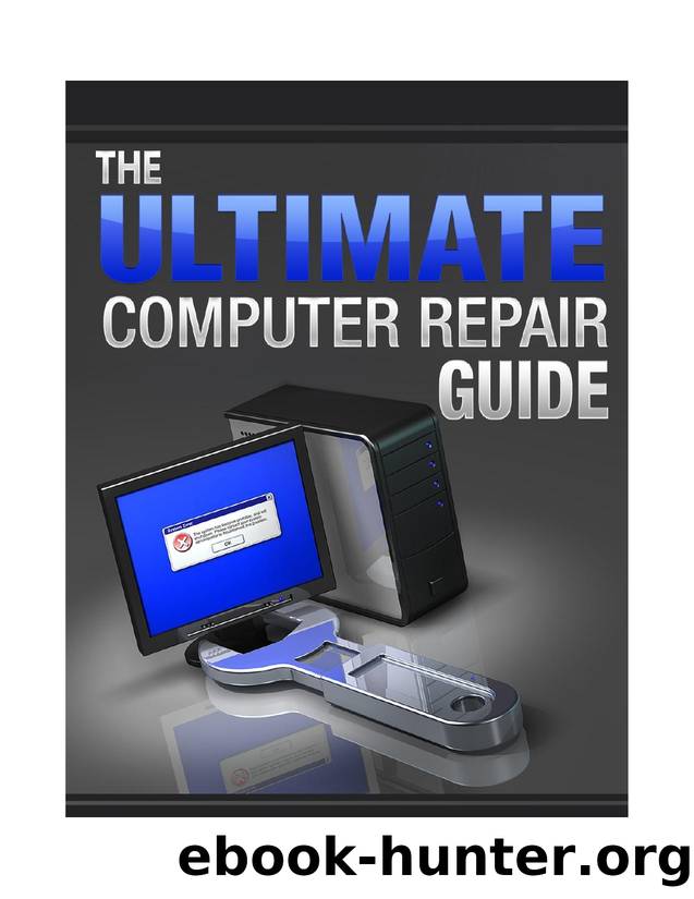The Ultimate Computer Repair Guide by Craig Dawber