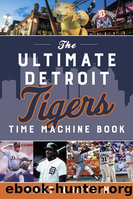 The Ultimate Detroit Tigers Time Machine Book by Martin Gitlin