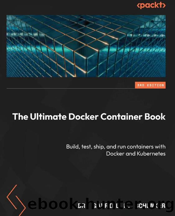 The Ultimate Docker Container Book by Schenker Gabriel N.;