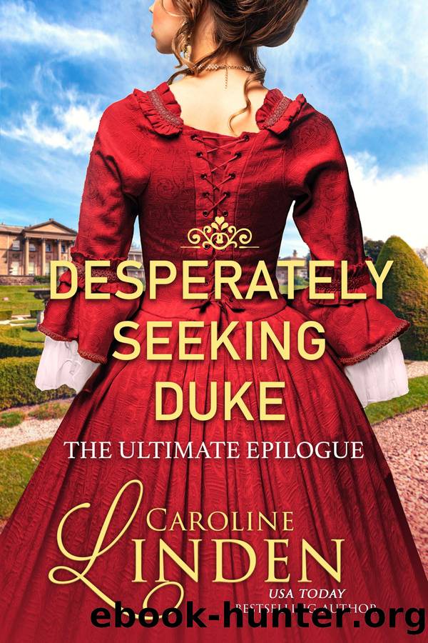 The Ultimate Epilogue: Desperately Seeking Duke by Caroline Linden