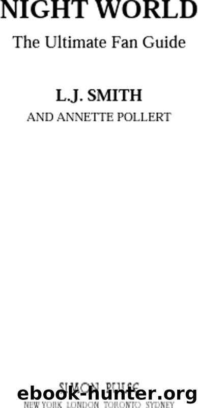 The Ultimate Fan Guide by L.J. Smith & ANNETTE POLLERT