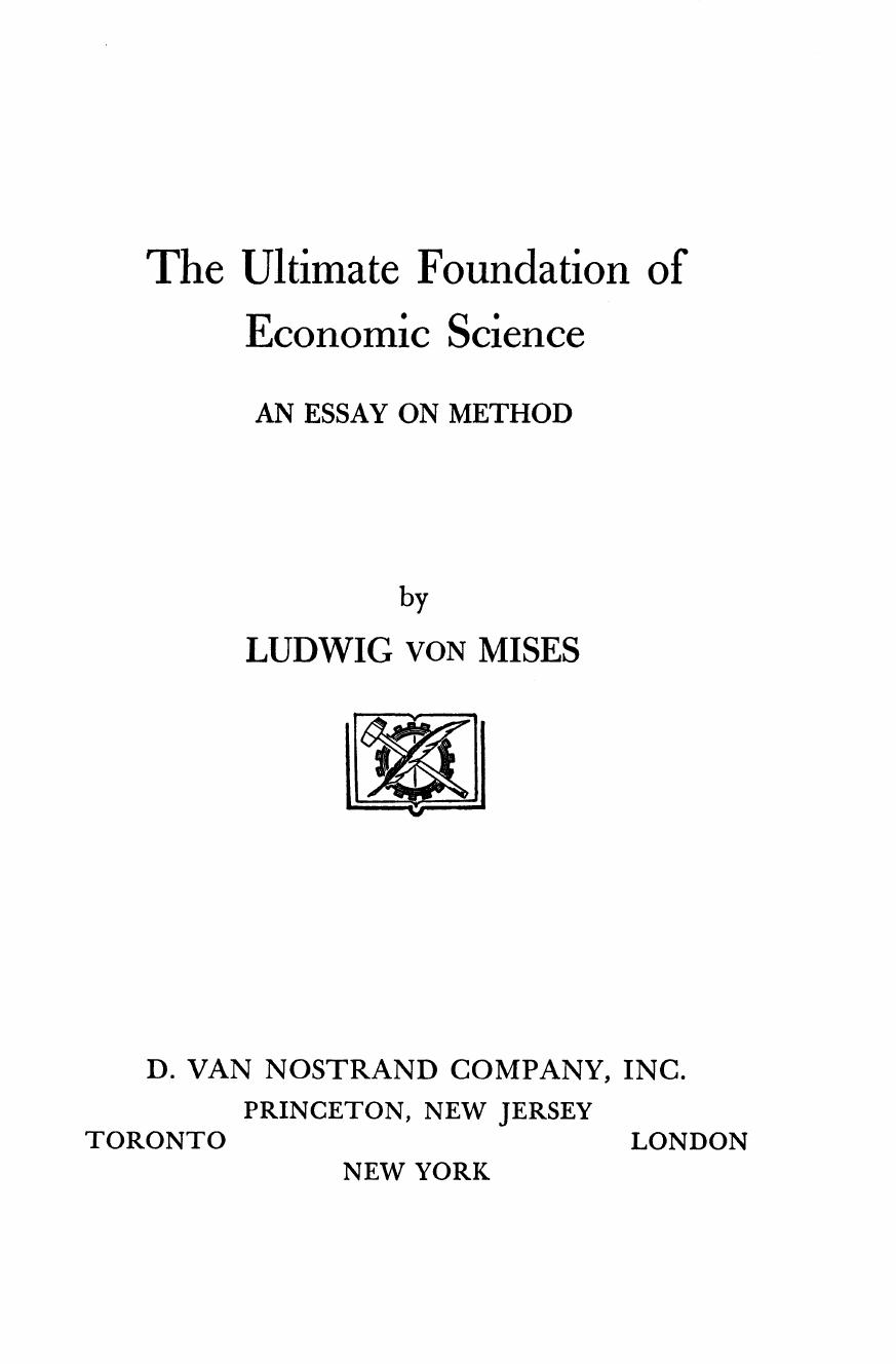 The Ultimate Foundation of Economic Science by Ludwig von Mises