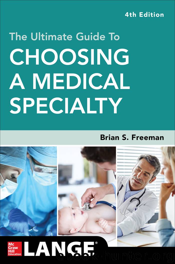 The Ultimate Guide to Choosing a Medical Specialty by Brian Freeman