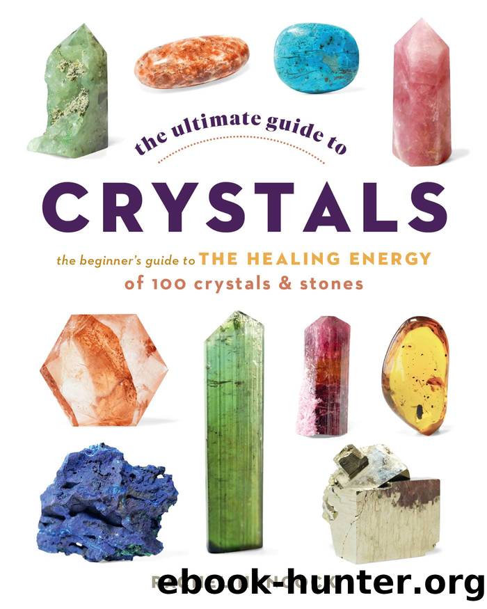 The Ultimate Guide to Crystals by Rachel Hancock