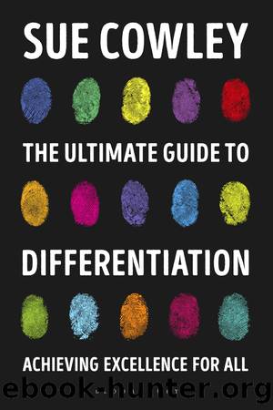 The Ultimate Guide to Differentiation by Cowley Sue;