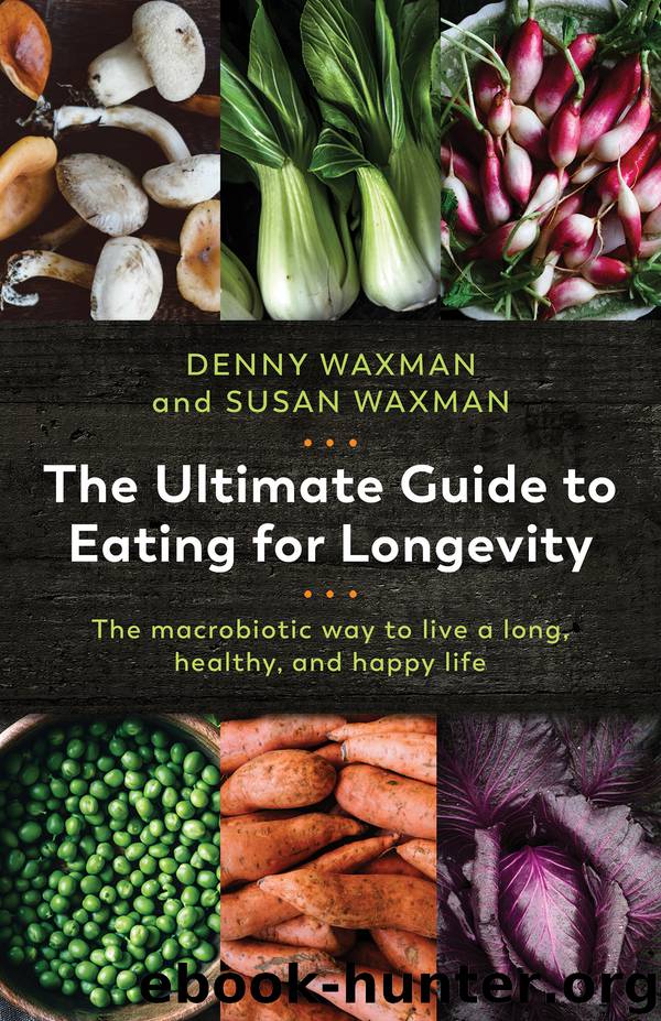 The Ultimate Guide to Eating for Longevity by Denny Waxman
