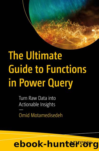 The Ultimate Guide to Functions in Power Query by Omid Motamedisedeh