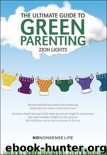 The Ultimate Guide to Green Parenting by Zion Lights