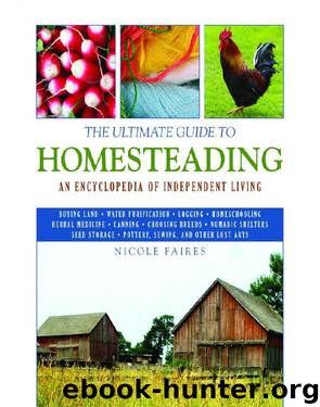 The Ultimate Guide to Homesteading by Nicole Faires