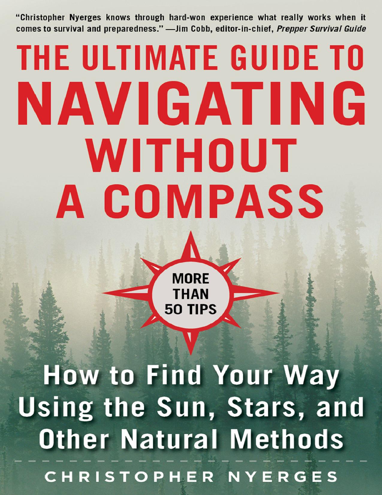 The Ultimate Guide to Navigating without a Compass by Christopher Nyerges