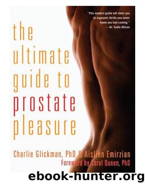 The Ultimate Guide to Prostate Pleasure by Charlie Glickman